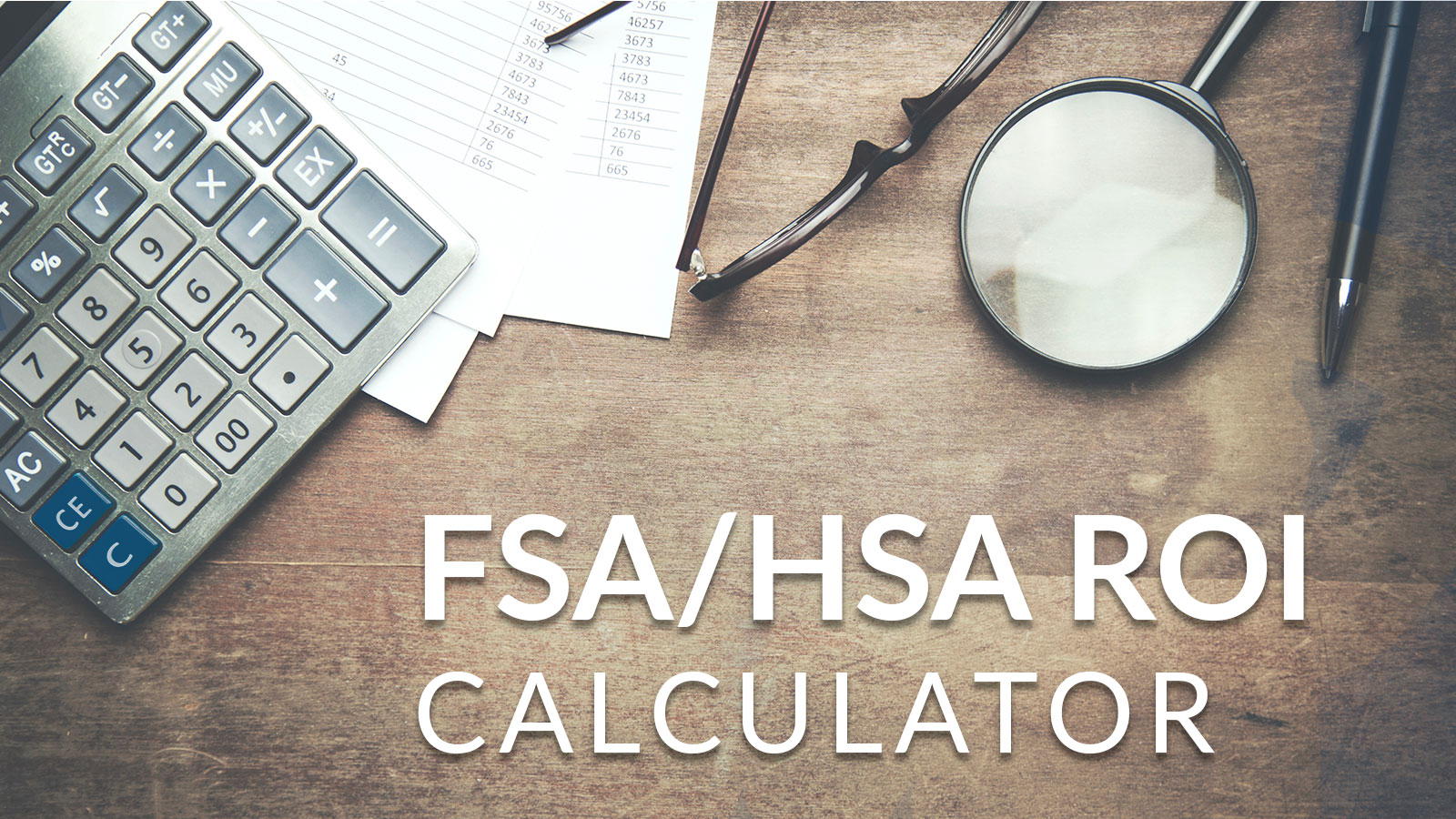 FSA/HSA ROI Calculator