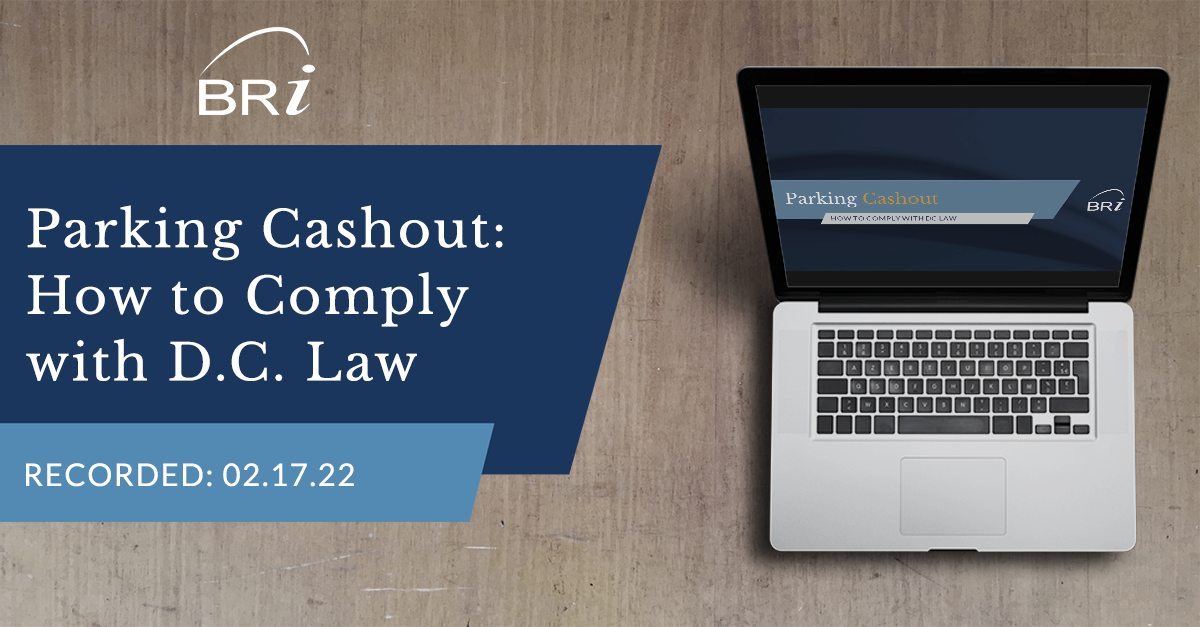 [Webinar] How to Comply with the D.C. Parking Cashout Law (Recorded 02.17.22)