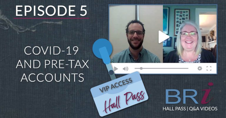 Hall Pass (Episode 5): COVID-19 and Pre-Tax Accounts